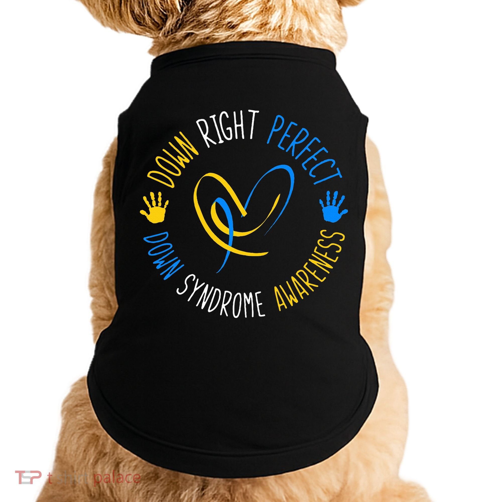 down right perfect down syndrome awareness Doggie Tank