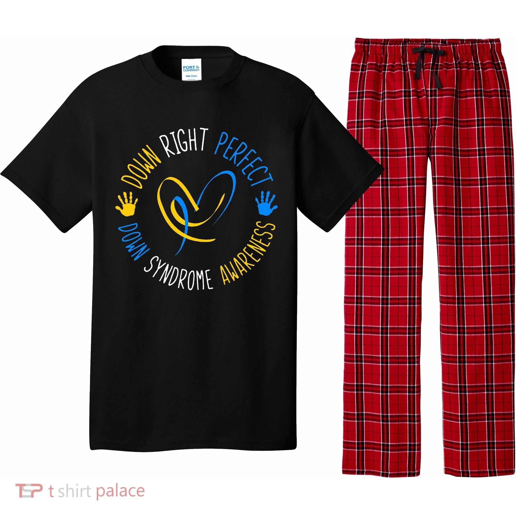 down right perfect down syndrome awareness Pajama Set