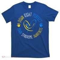 down right perfect down syndrome awareness T-Shirt thumb 0
