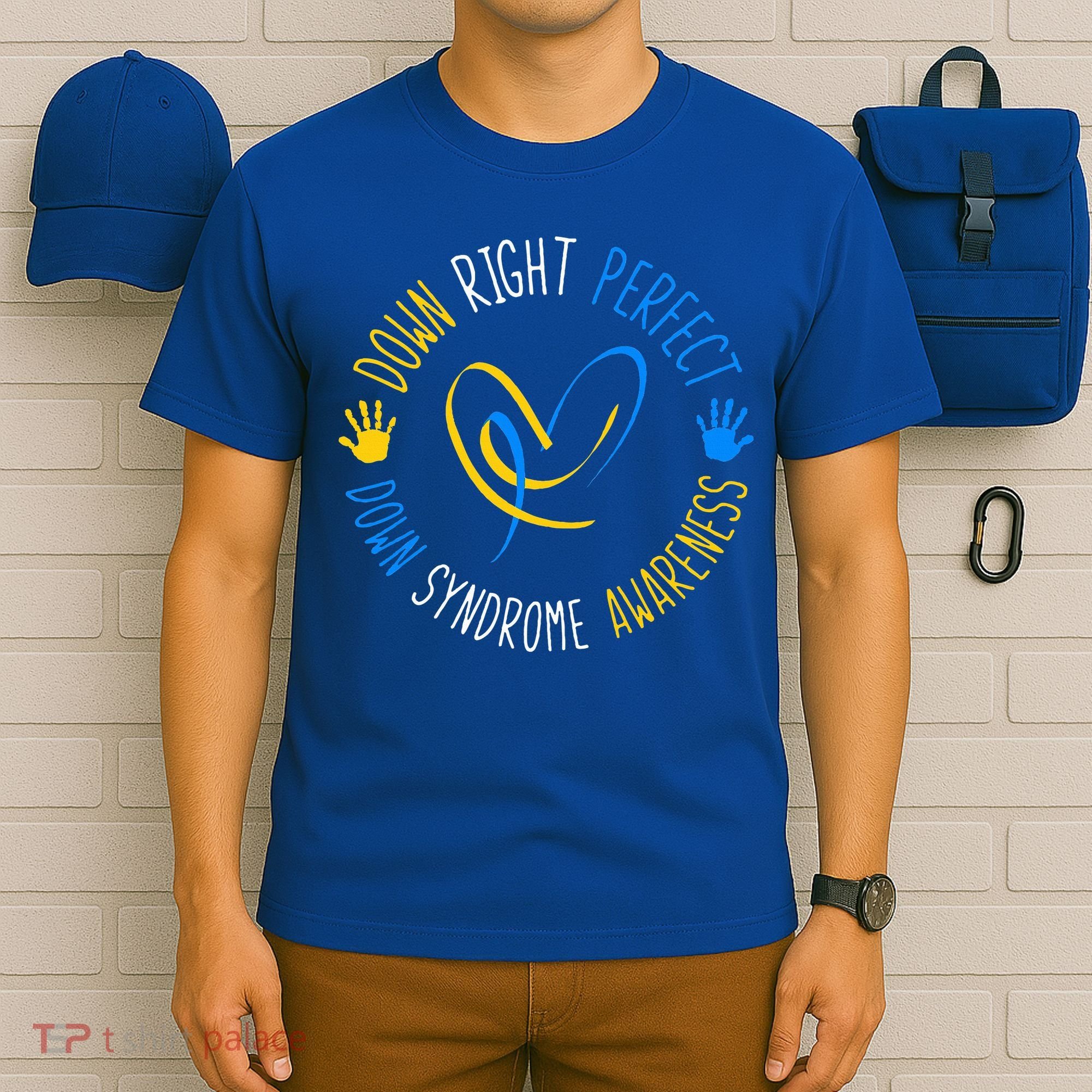 down right perfect down syndrome awareness T-Shirt