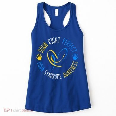 down right perfect down syndrome awareness Women's Tank Top