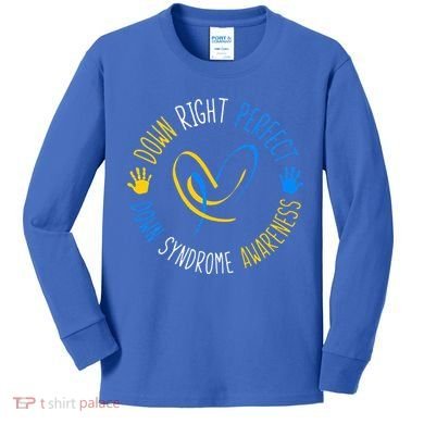 down right perfect down syndrome awareness Kids Long Sleeve Shirt