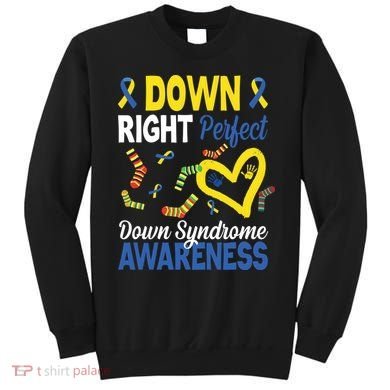 Down Right Perfect Down Syndrome Awareness Heart Sock Sweatshirt