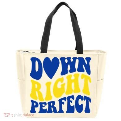 Down Right Perfect Down Syndrome Awareness Tote Bag