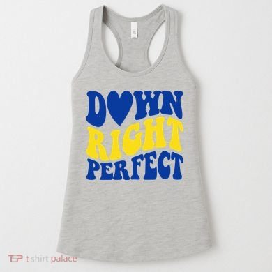 Down Right Perfect Down Syndrome Awareness Women's Tank Top