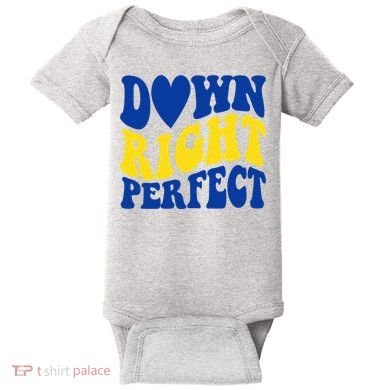 Down Right Perfect Down Syndrome Awareness Baby Bodysuit