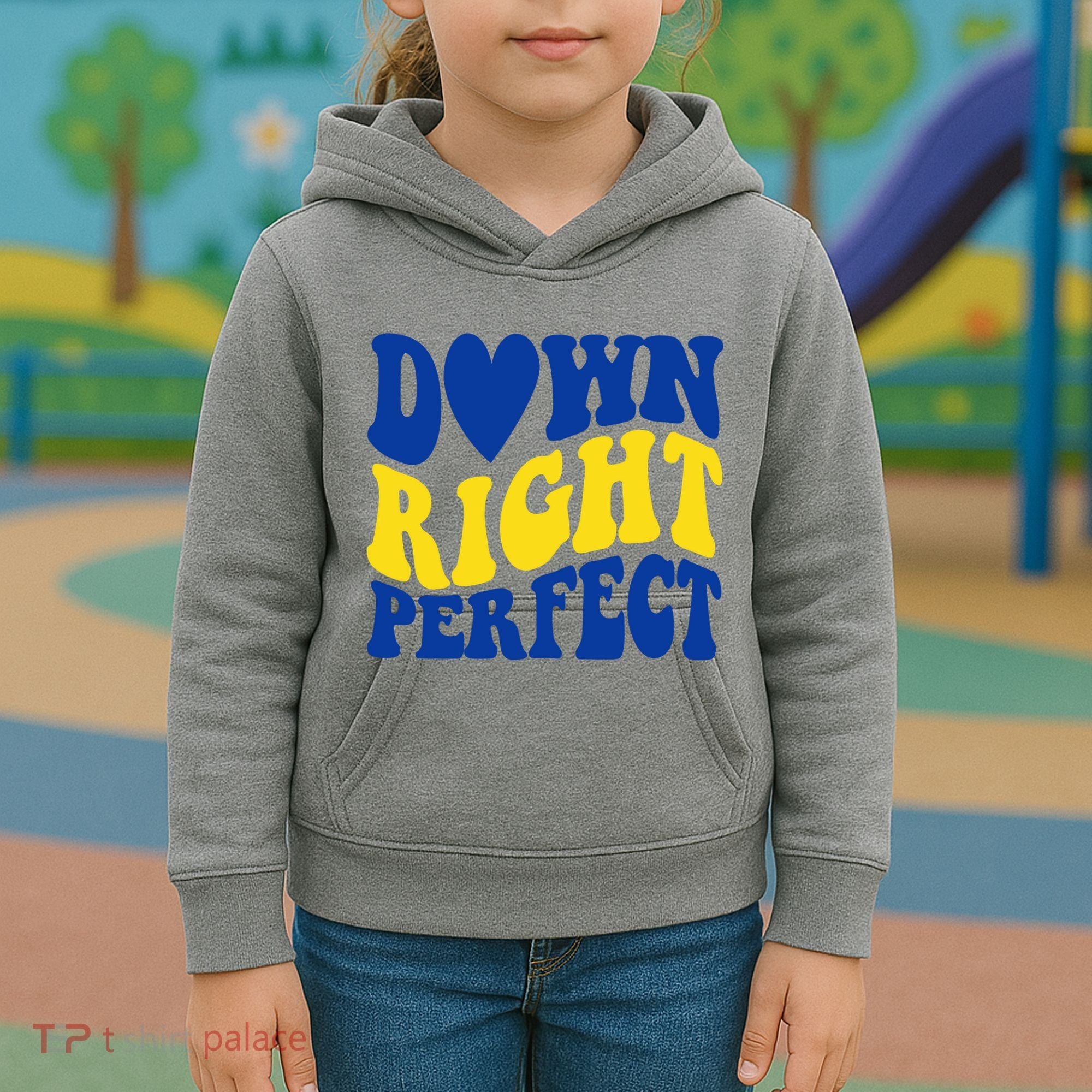 Down Right Perfect Down Syndrome Awareness Kids Hoodie