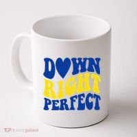 Down Right Perfect Down Syndrome Awareness Coffee Mug thumb 0