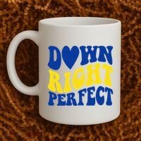 Down Right Perfect Down Syndrome Awareness Coffee Mug thumb 2