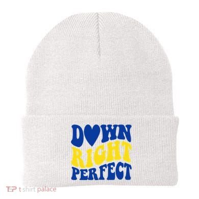 Down Right Perfect Down Syndrome Awareness Beanie