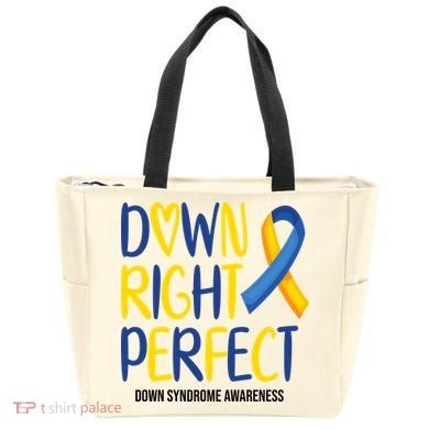 Down Right Perfect Down Syndrome Awareness Tote Bag