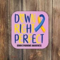 Down Right Perfect Down Syndrome Awareness Coaster thumb 0