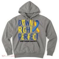Down Right Perfect Down Syndrome Awareness Hoodie thumb 0