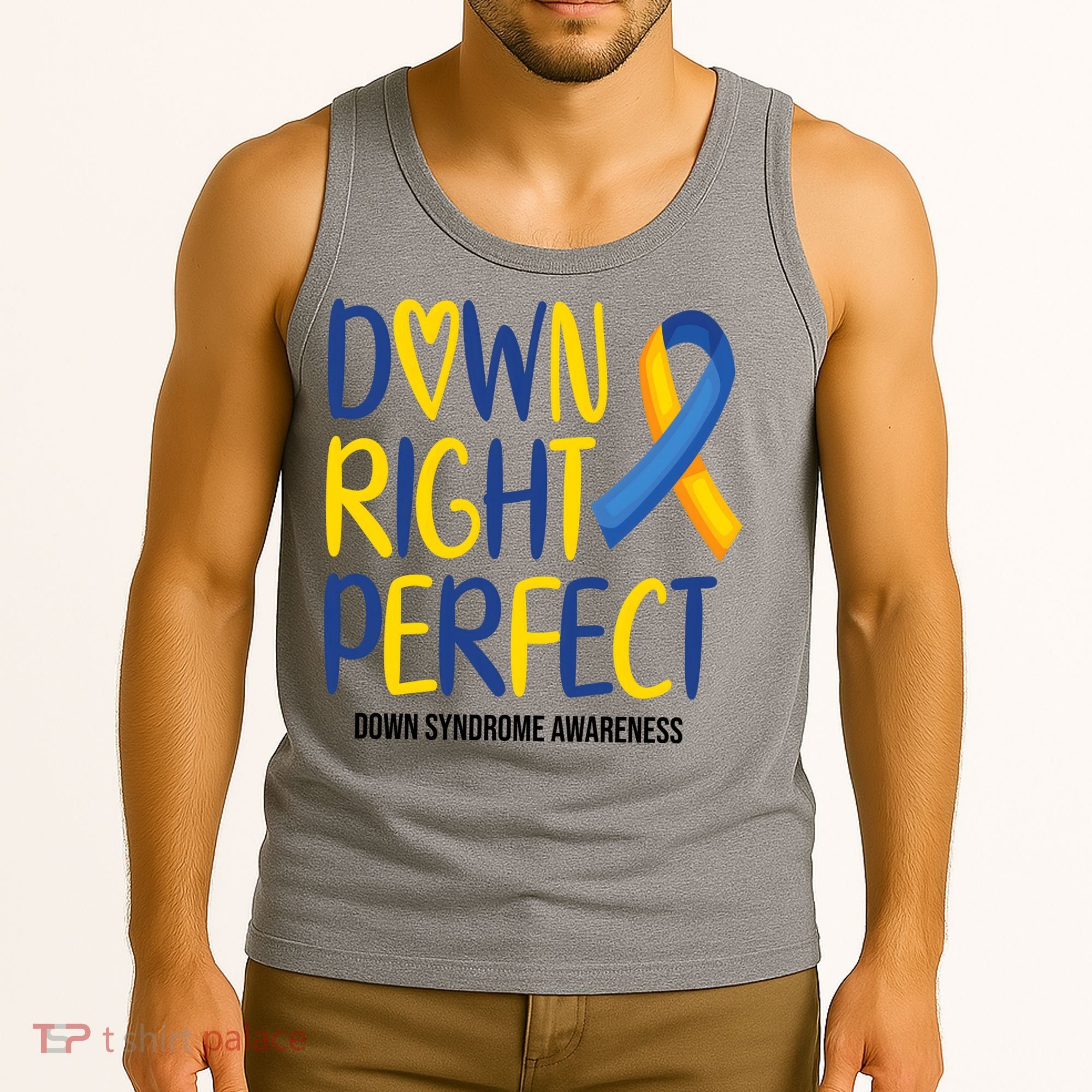 Down Right Perfect Down Syndrome Awareness Tank Top
