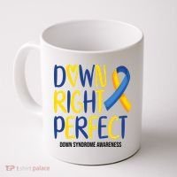 Down Right Perfect Down Syndrome Awareness Coffee Mug thumb 0