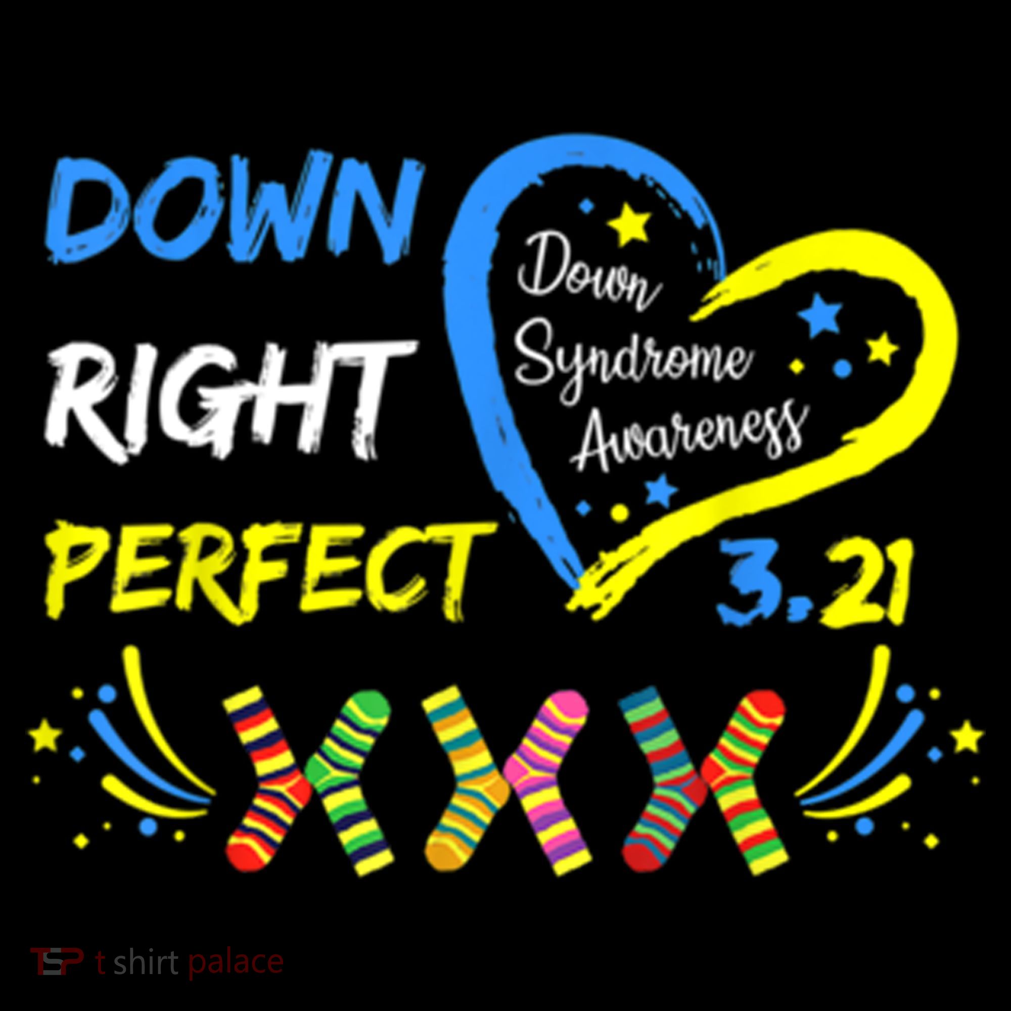 Down Right Perfect Down Syndrome Awareness Polo