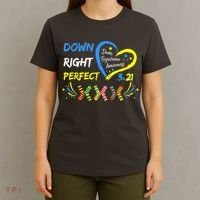 Down Right Perfect Down Syndrome Awareness T-Shirt thumb 4