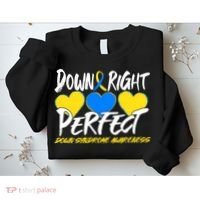Down Right Perfect Down Syndrome Awareness Sweatshirt thumb 2