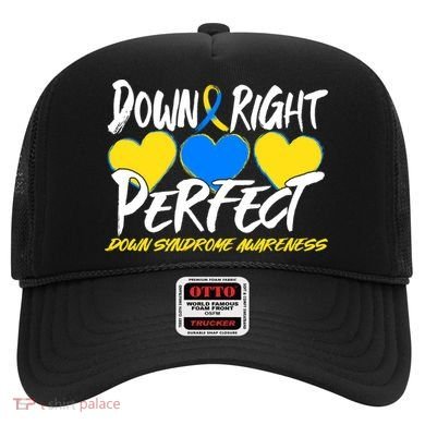 Down Right Perfect Down Syndrome Awareness Hat