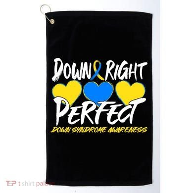 Down Right Perfect Down Syndrome Awareness Golf Towel