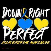 Down Right Perfect Down Syndrome Awareness Toddler T-Shirt thumb 4