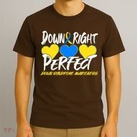 Down Right Perfect Down Syndrome Awareness T-Shirt thumb 3