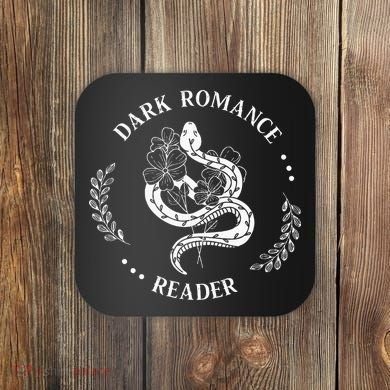 Dark Romance Reader Bookish Smut Reader Smutty Book Lover Coaster