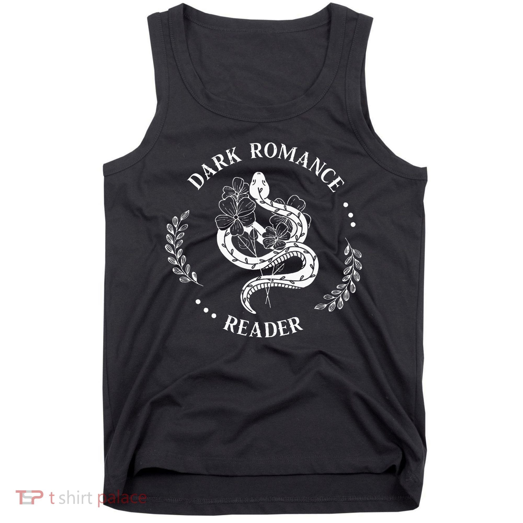 Dark Romance Reader Bookish Smut Reader Smutty Book Lover Tank Top