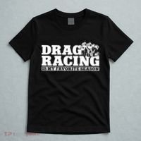 Drag Racing Race Car Drag Racing Is My Favorite Season Gift T-Shirt thumb 5