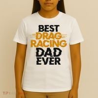 Drag Racing Race Car Dad Vintage Best Drag Racing Dad Ever T-Shirt thumb 4