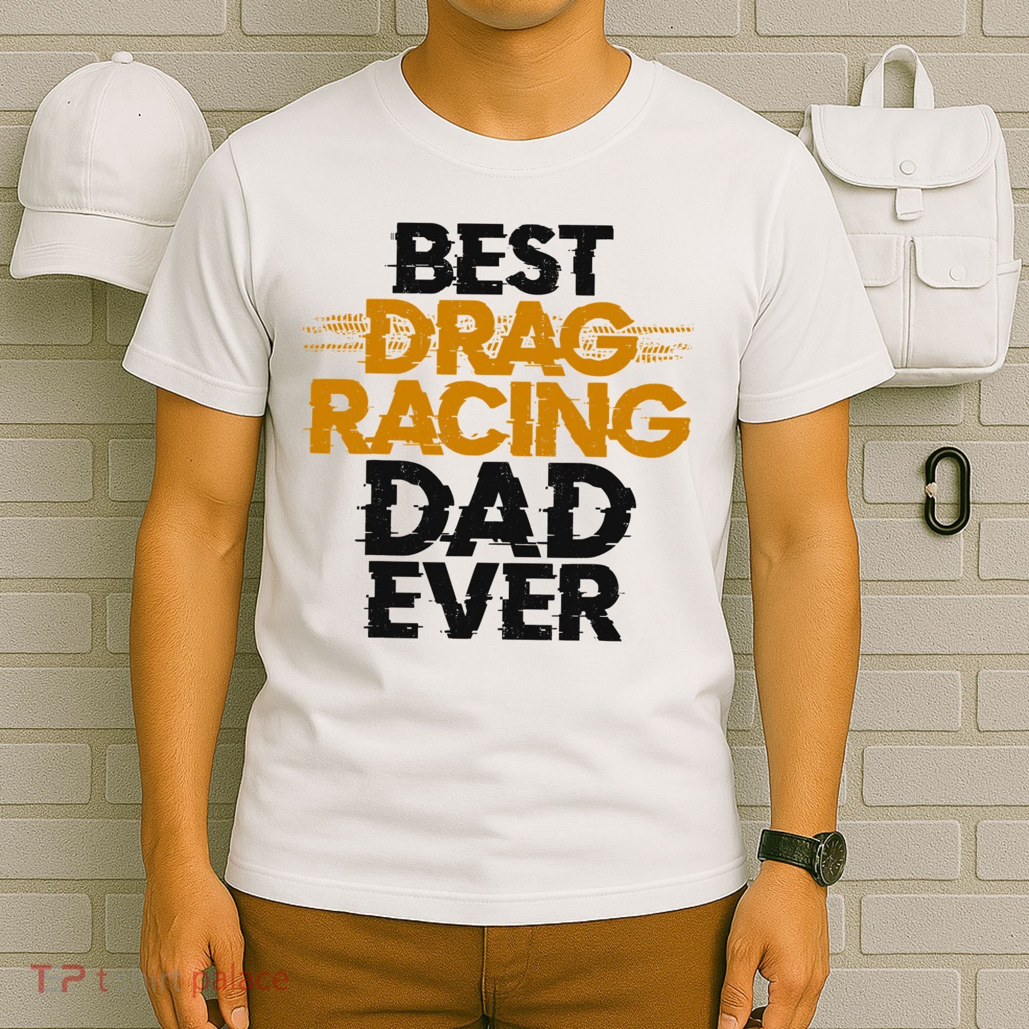 Drag Racing Race Car Dad Vintage Best Drag Racing Dad Ever T-Shirt
