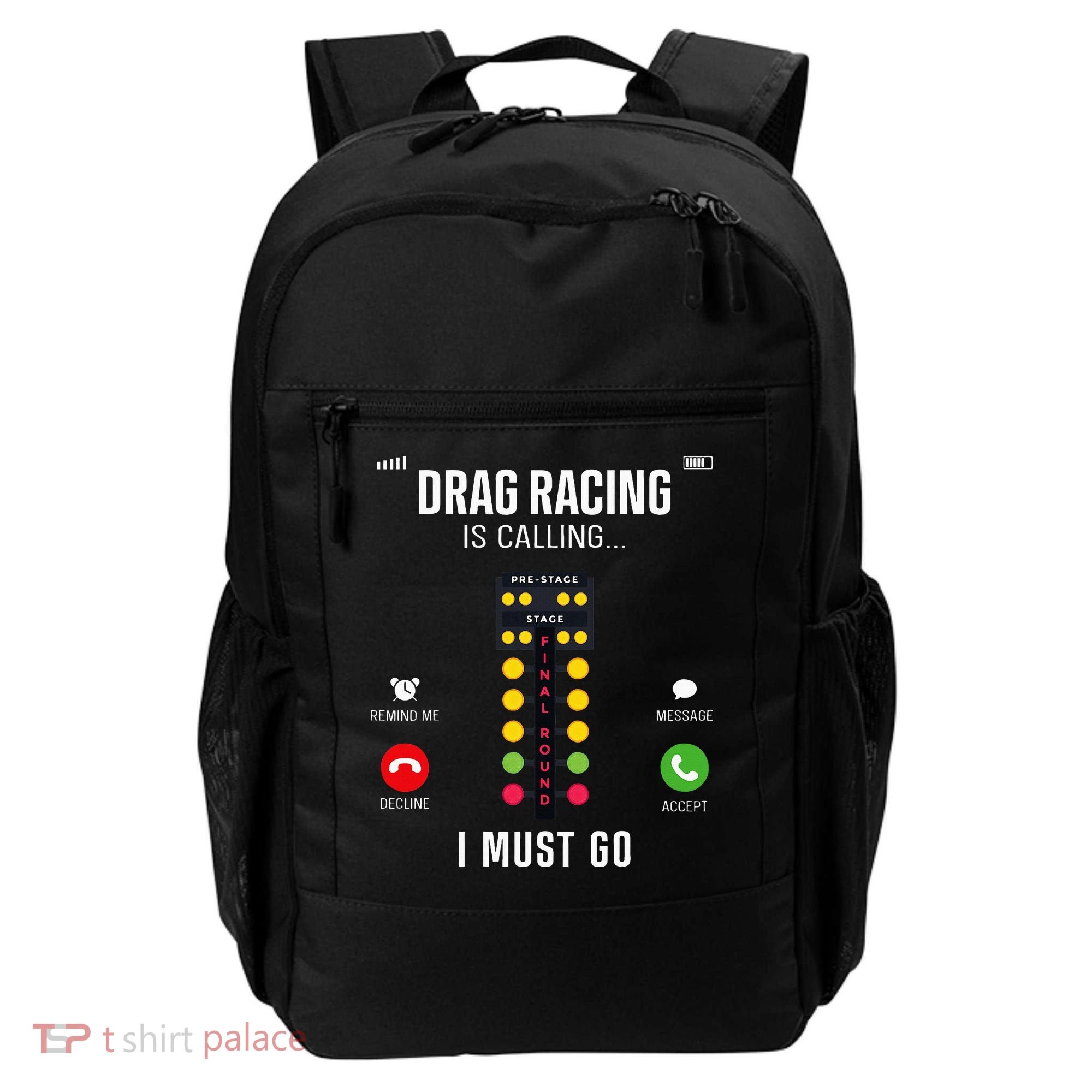 Drag Racing Race Car Phone Display Drag Racing Is Calling Backpack