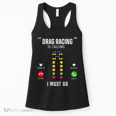 Drag Racing Race Car Phone Display Drag Racing Is Calling Women's Tank Top