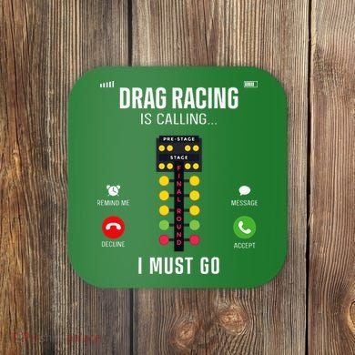 Drag Racing Race Car Phone Display Drag Racing Is Calling Coaster