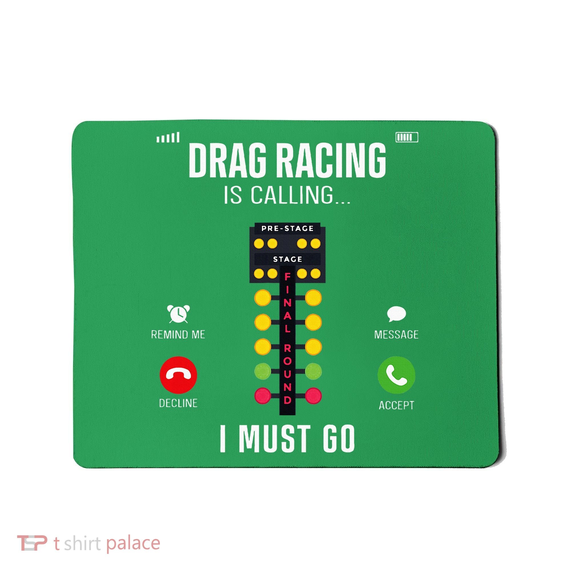 Drag Racing Race Car Phone Display Drag Racing Is Calling Mousepad