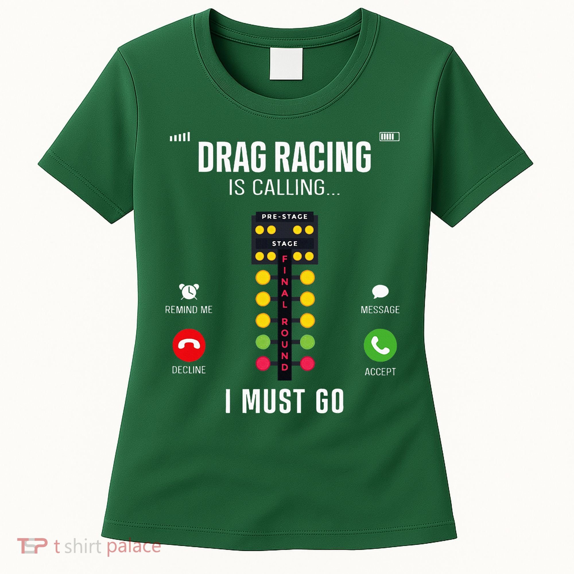 Drag Racing Race Car Phone Display Drag Racing Is Calling Women's T-Shirt