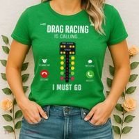 Drag Racing Race Car Phone Display Drag Racing Is Calling Women's T-Shirt thumb 2