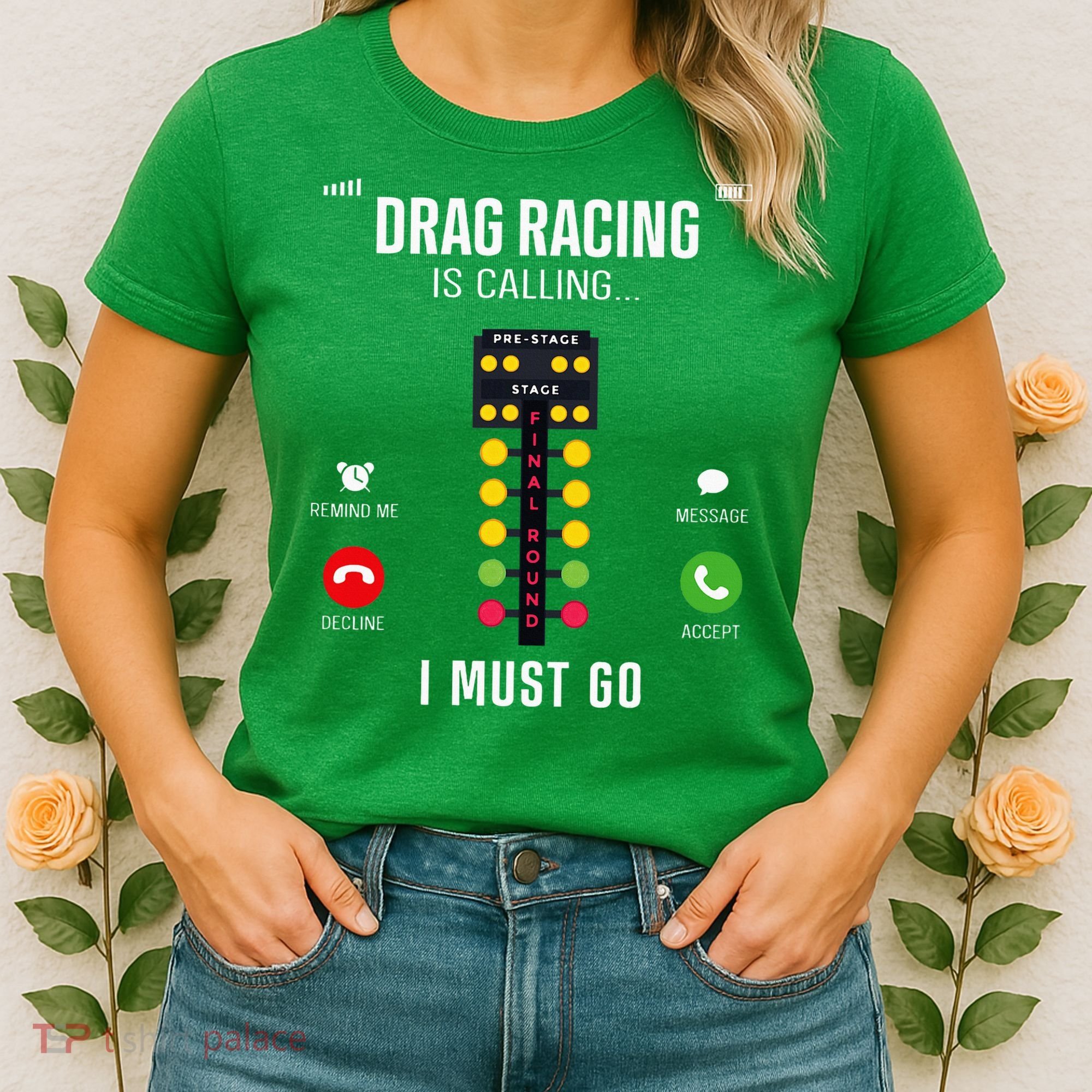 Drag Racing Race Car Phone Display Drag Racing Is Calling Women's T-Shirt