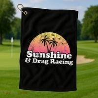 Drag Racing Sunshine And Drag Racing Golf Towel thumb 1