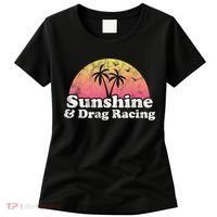 Drag Racing Sunshine And Drag Racing Women's T-Shirt thumb 0