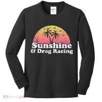 Drag Racing Sunshine And Drag Racing Kids Long Sleeve Shirt thumb 0
