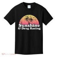 Drag Racing Sunshine And Drag Racing Kids T-Shirt thumb 0