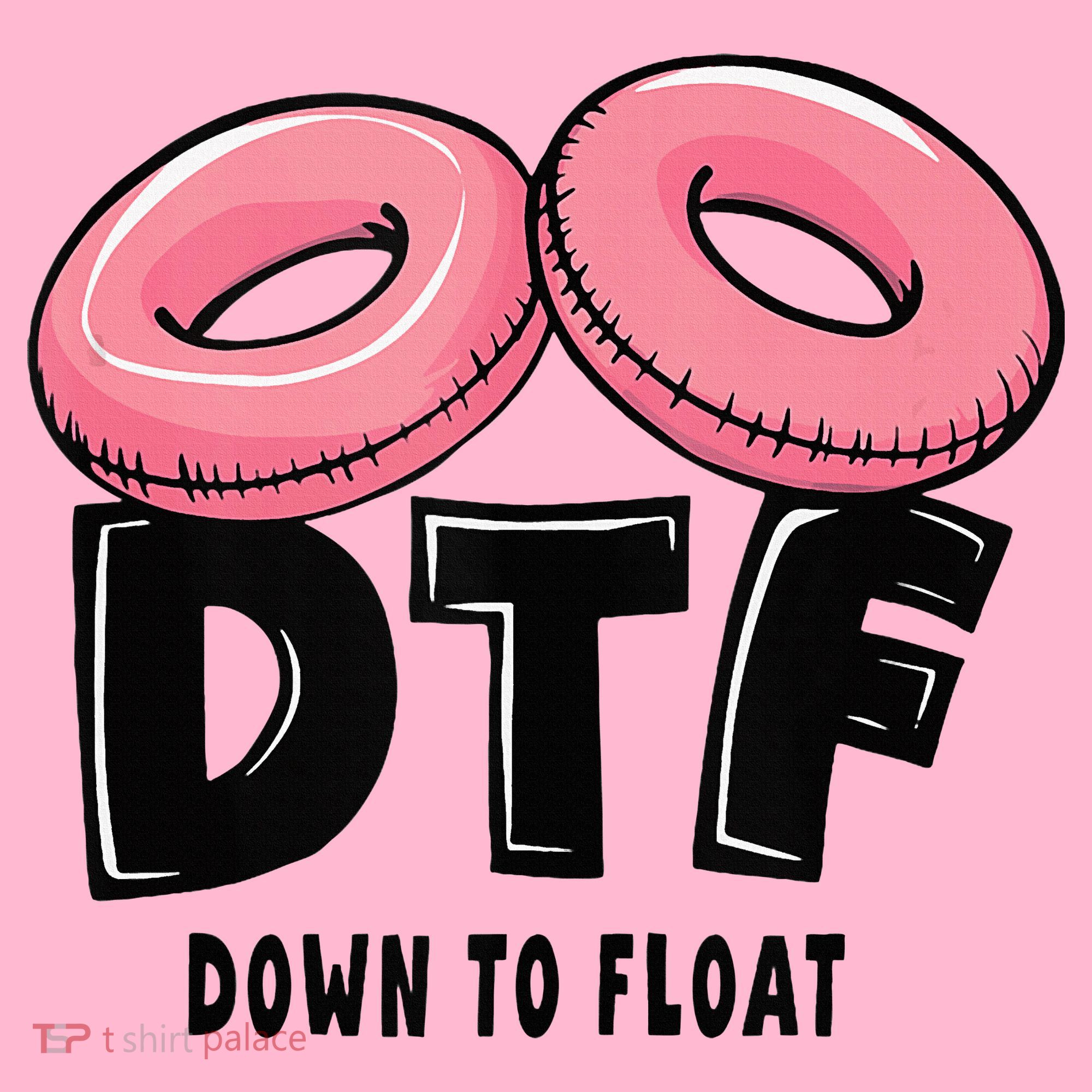 Dtf River Tubing Down To Float Summer Float Trip Coaster