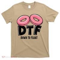 Dtf River Tubing Down To Float Summer Float Trip T-Shirt thumb 0
