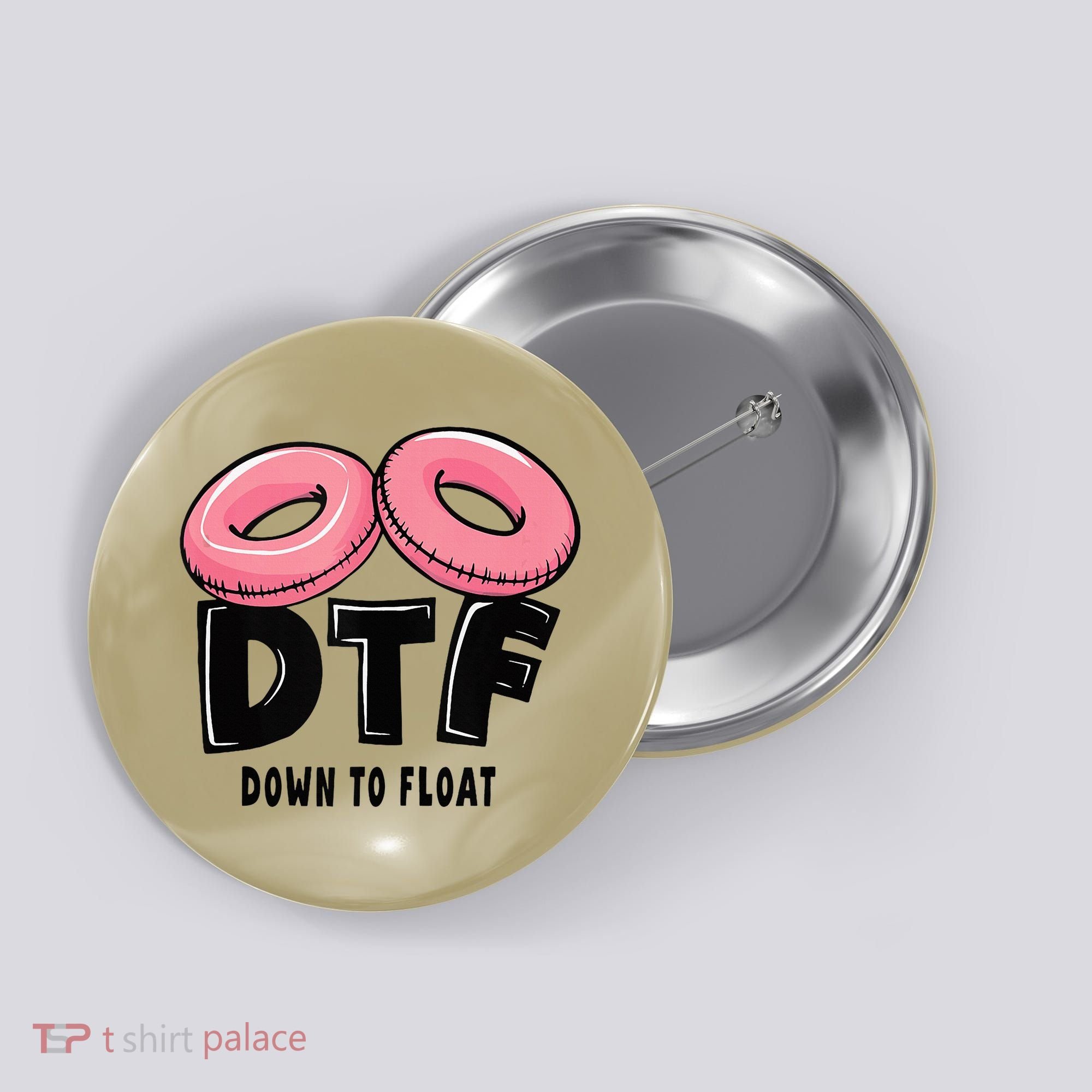 Dtf River Tubing Down To Float Summer Float Trip Button