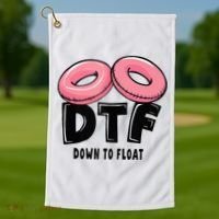 Dtf River Tubing Down To Float Summer Float Trip Golf Towel thumb 1