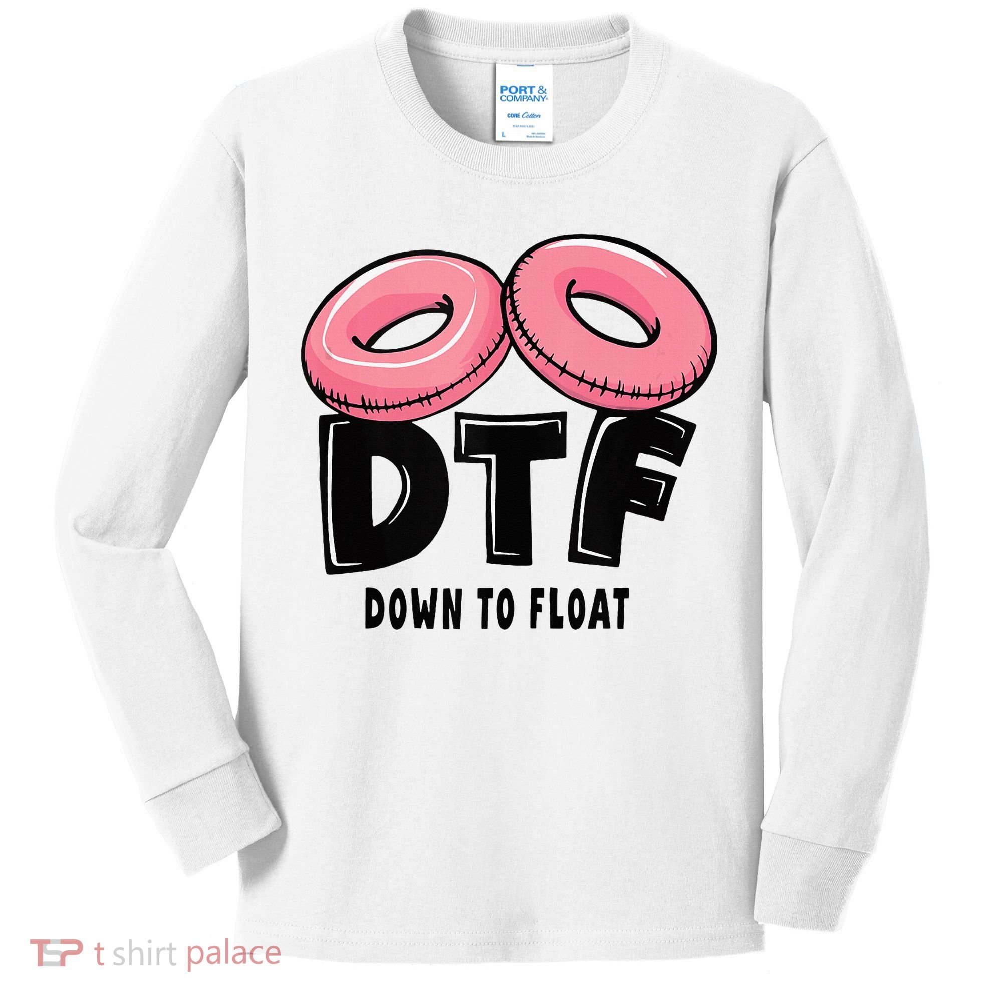 Dtf River Tubing Down To Float Summer Float Trip Kids Long Sleeve Shirt