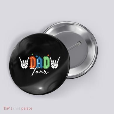 Dad Rock Tour Best Gift For Fathers Button