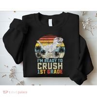 Dinosaur Ready To Crush First Grade 1st Day Of School Sweatshirt thumb 2