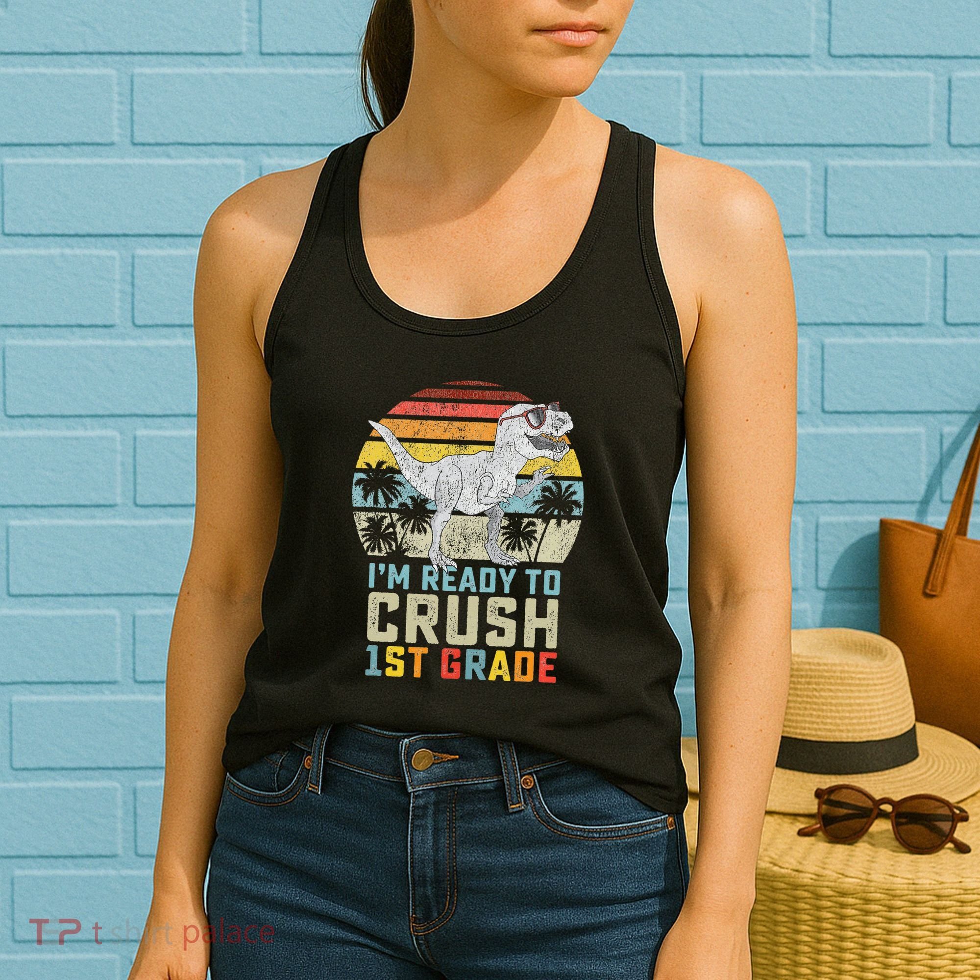 Dinosaur Ready To Crush First Grade 1st Day Of School Women's Tank Top